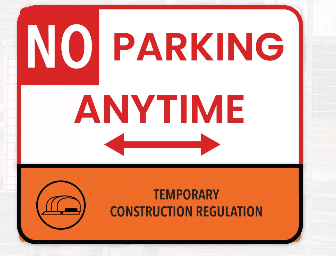 No Parking Anytime Temporary Construction sign