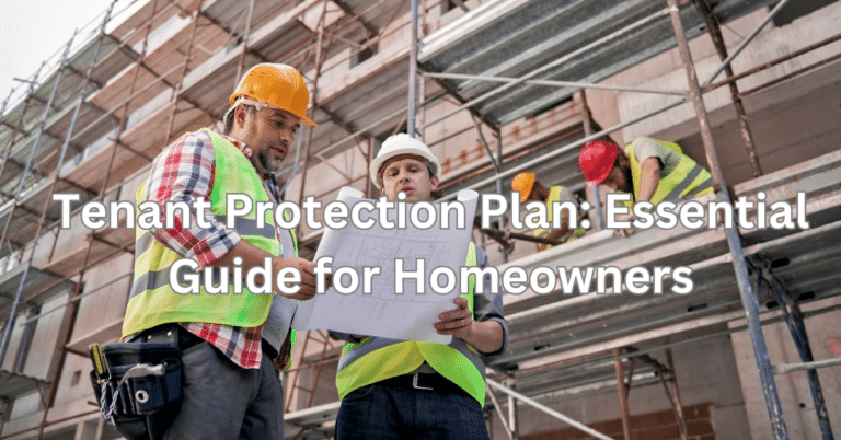 Tenant Protection Plan: Essential Guide for Homeowners